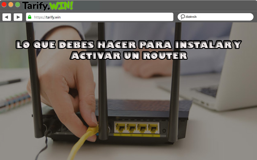 Pasos para instalar y activar el router de cualquier operador de ADSL o fibra óptica